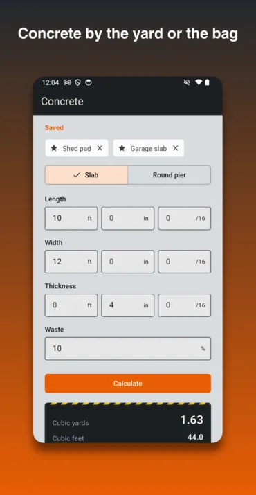 A 10' by 12' slab, 4" thick with 10% waste, and two saved sets of numbers above the form