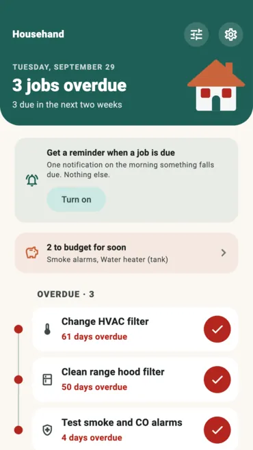 The home screen: three jobs overdue, two systems to budget for, and the due list underneath